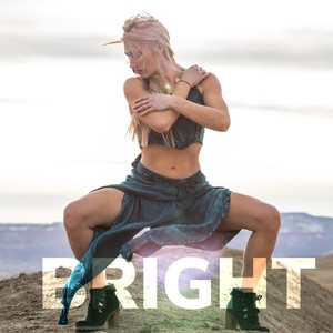 Bright (Explicit)