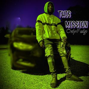 THIS MISSION (Explicit)