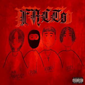 FACT'S (feat. Yun Andrekz, Yayo, Kadna & DJ Wkilla) [Explicit]