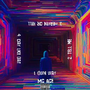 Mc Ace - Heaven or Hell (Explicit)