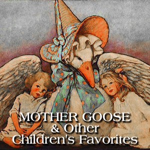 Mother Goose and Other Children's Favorites