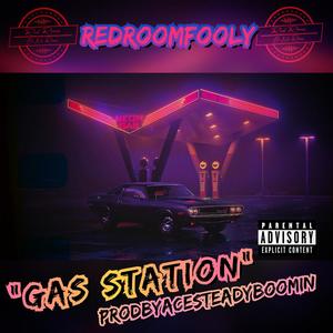 Gas Station (Explicit)