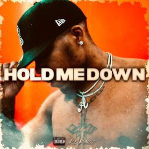 Hold Me Down (Explicit)