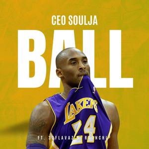 Ball (feat. 32 Flavaz & Roonchi) [Explicit]