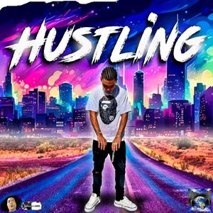 HUSTLING (feat. EIJAY) (Explicit)