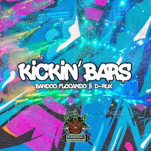 Kickin' Bars (feat. D-RuX) [Explicit]