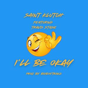 I'll Be Okay (feat. Travis Stase)