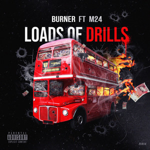 Loads Of Drills (feat. M24) (Explicit)