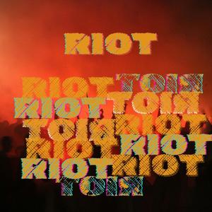 Riot (Explicit)