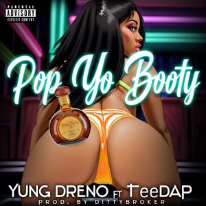 Pop Yo Booty (feat. Tee Da P) (Explicit)