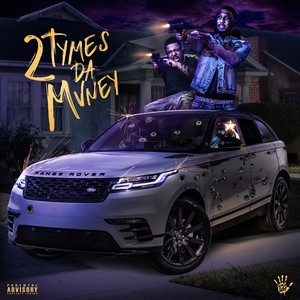 2tymes da Mvney (Explicit)