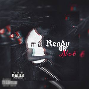 Ready Or Not (Explicit)