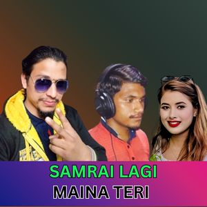 SAMRAI LAGI MAINA TERI