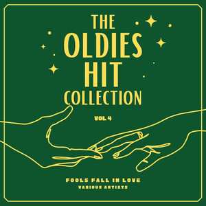 Fools Fall In Love (The Oldies Hit Collection) , Vol. 4 [Explicit]