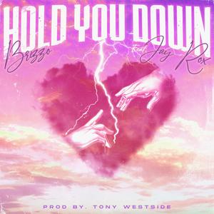Hold You Down (feat. Jay Rox)
