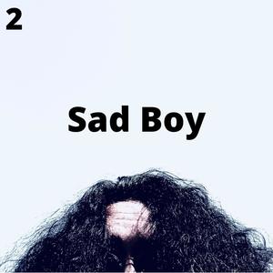 Sad Boy 2: Stay (Explicit)