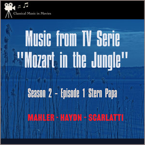 Music from Tv Serie: "Mozart in the Jungel" S2, E1 Stern Papa