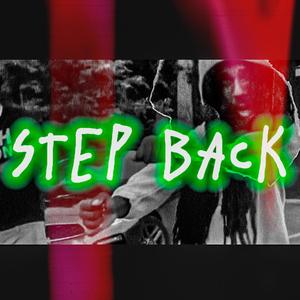 Step Back (feat. Tay Bangerz) [Explicit]