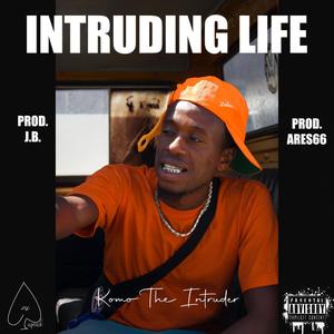 INTRUDING LIFE MIXTAPE (Explicit)