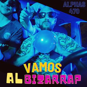 VAMOS AL BIZARRAP (Explicit)