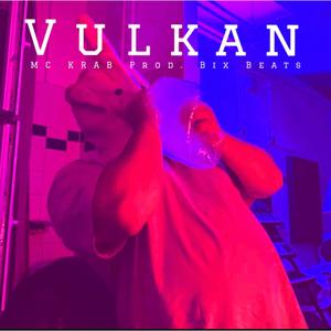 Vulkan (feat. MC Krab) (Explicit)