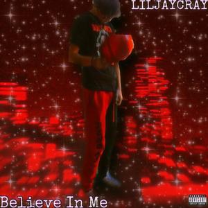 Believe In Me (Explicit)