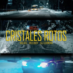 Cristales Rotos (Explicit)