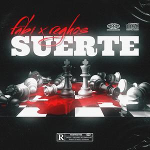 Suerte (feat. ElReghosg) (Explicit)