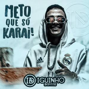 Meto Que Só Karai! (Explicit)