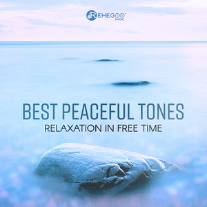 Best Peaceful Tones: Relaxation in Free Time