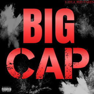 Big Cap (Explicit)