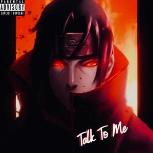 Talk To Me (feat. KAYGWUAP) (Explicit)