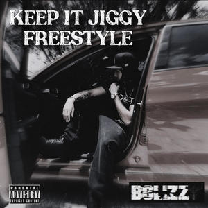 Keep It Jiggy (Freestyle) (Explicit)