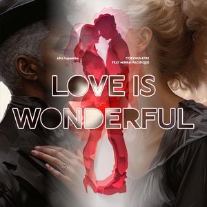 Love is Wonderful (feat. Mirra & Pacific)