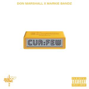 Curfew (feat. Don Marshall & Markie Bandz) [Explicit]