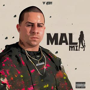 Mala Mia (Explicit)