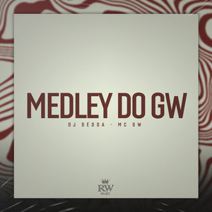 Dj Dédda - Medley do Gw (Explicit)