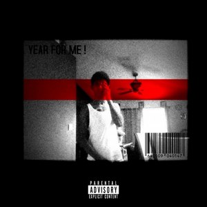 YEAR FOR ME ! - EP (Explicit)