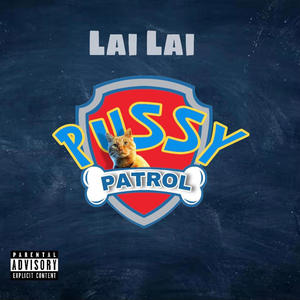 Pussy Patrol (Explicit)