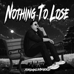 Nothing To Lose