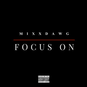 Focus On (Explicit)