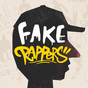FAKE RAPPERS