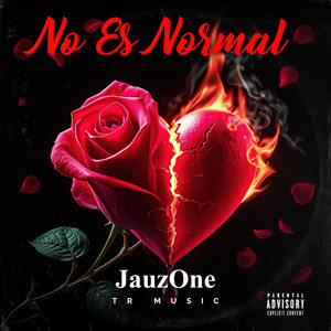 No Es Normal (Explicit)