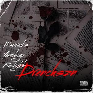 Drench szn (feat. Yannigz & Rackykb) (Explicit)