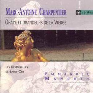 Charpentier - Grace Et Grandeurs De La Vierge