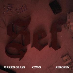 SEF (feat. Aerozen & MARKO GLASS) (Explicit)