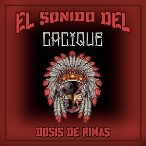 El Sonido del cacique