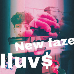 New faze (Explicit)