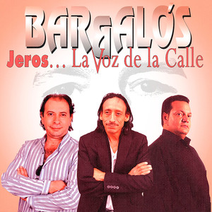 Jeros, La Voz de la Calle