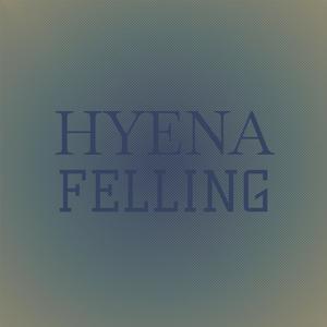 Hyena Felling